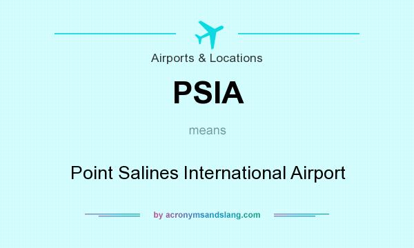 What does PSIA mean? It stands for Point Salines International Airport