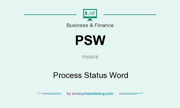 What does PSW mean? It stands for Process Status Word