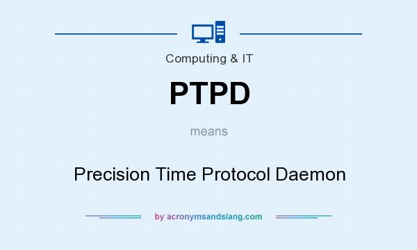 What does PTPD mean? It stands for Precision Time Protocol Daemon