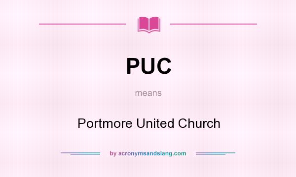 What does PUC mean? It stands for Portmore United Church