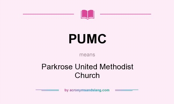 What does PUMC mean? It stands for Parkrose United Methodist Church