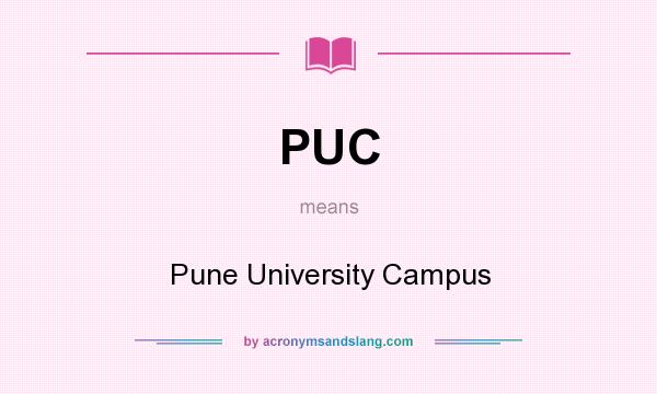 What does PUC mean? It stands for Pune University Campus