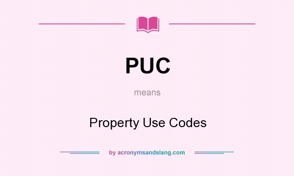What does PUC mean? It stands for Property Use Codes
