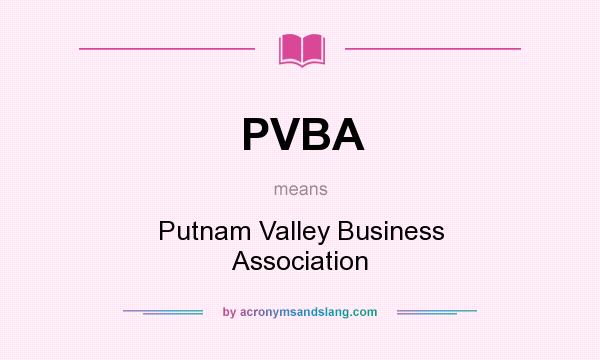 What does PVBA mean? It stands for Putnam Valley Business Association