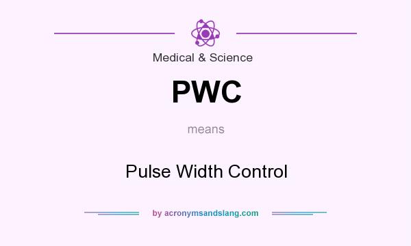 What does PWC mean? It stands for Pulse Width Control