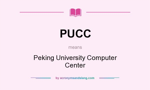 What does PUCC mean? It stands for Peking University Computer Center