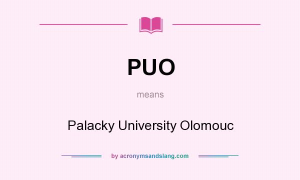 What does PUO mean? It stands for Palacky University Olomouc