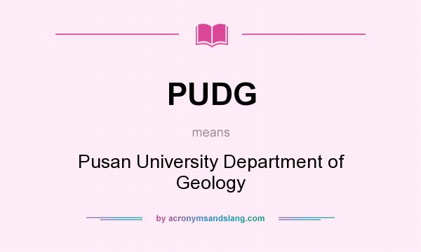 What does PUDG mean? It stands for Pusan University Department of Geology