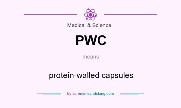 What does PWC mean? It stands for protein-walled capsules