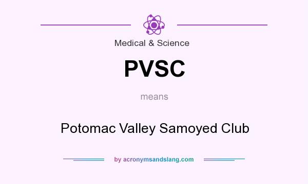 What does PVSC mean? It stands for Potomac Valley Samoyed Club