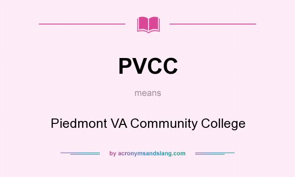 What does PVCC mean? It stands for Piedmont VA Community College