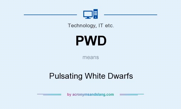 What does PWD mean? It stands for Pulsating White Dwarfs