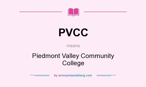 What does PVCC mean? It stands for Piedmont Valley Community College