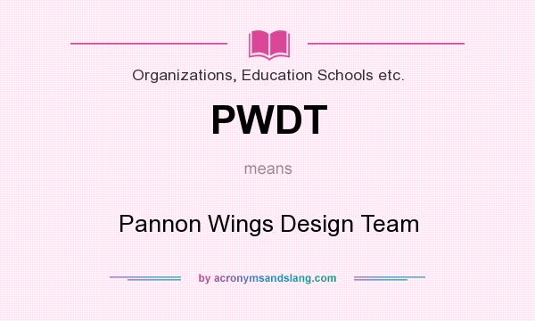 What does PWDT mean? It stands for Pannon Wings Design Team