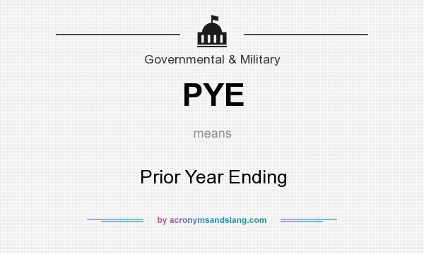What does PYE mean? It stands for Prior Year Ending