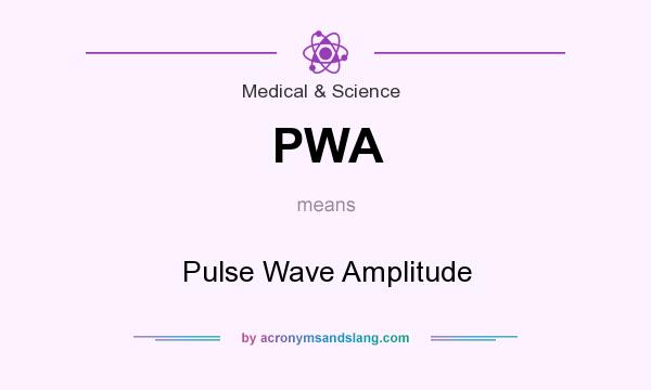 What does PWA mean? It stands for Pulse Wave Amplitude