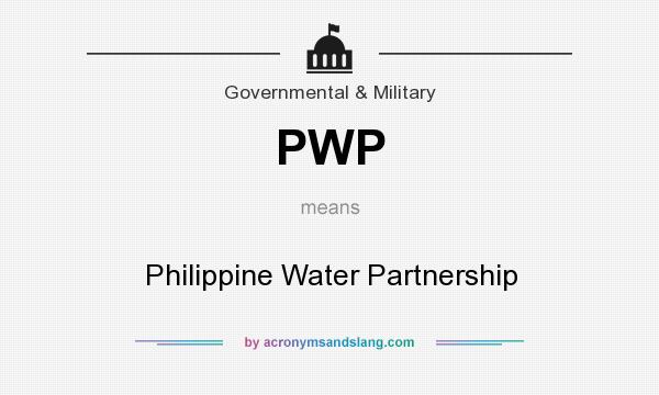 What does PWP mean? It stands for Philippine Water Partnership