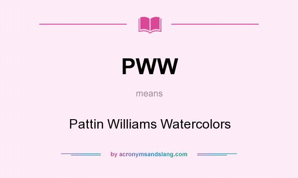 What does PWW mean? It stands for Pattin Williams Watercolors