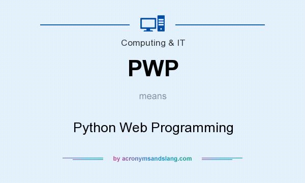 What does PWP mean? It stands for Python Web Programming