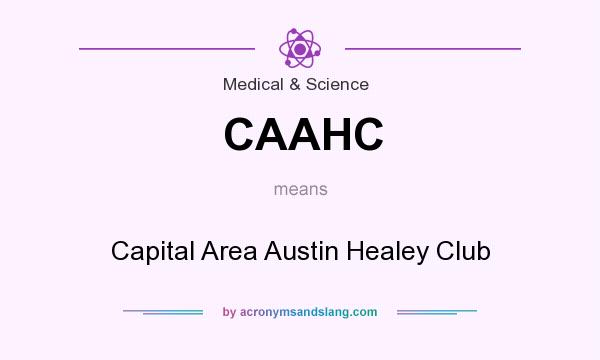 What does CAAHC mean? It stands for Capital Area Austin Healey Club