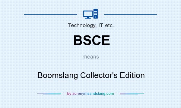 What does BSCE mean? It stands for Boomslang Collector`s Edition