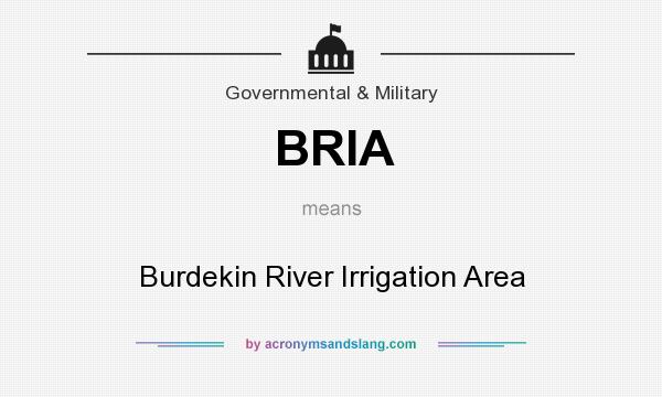 What does BRIA mean? It stands for Burdekin River Irrigation Area