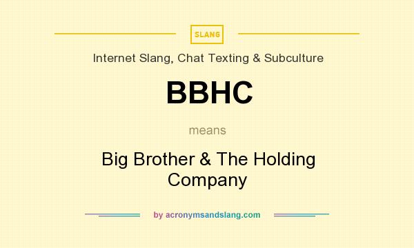 What does BBHC mean? It stands for Big Brother & The Holding Company