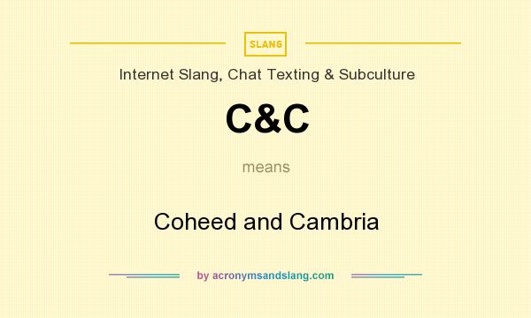 What does C&C mean? It stands for Coheed and Cambria