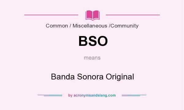 What does BSO mean? It stands for Banda Sonora Original