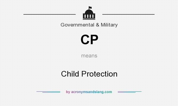 What does CP mean? It stands for Child Protection