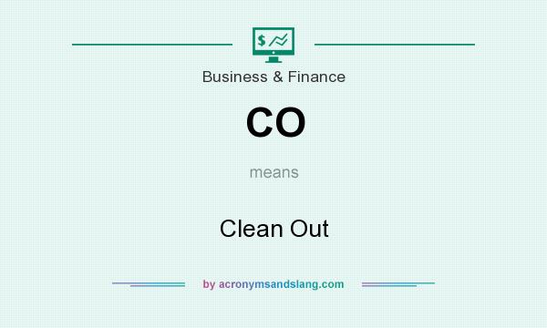 What does CO mean? It stands for Clean Out