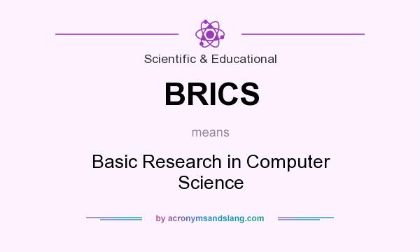 What does BRICS mean? It stands for Basic Research in Computer Science