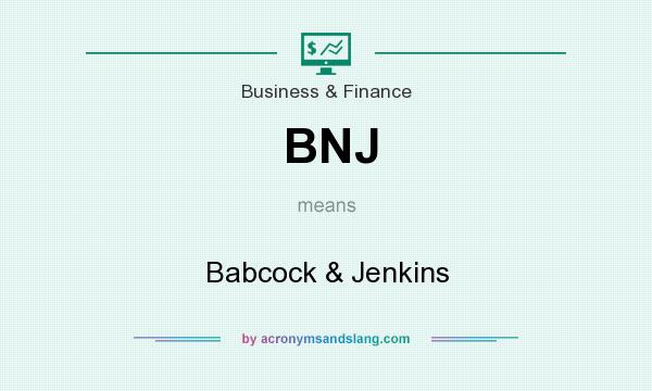 What does BNJ mean? It stands for Babcock & Jenkins