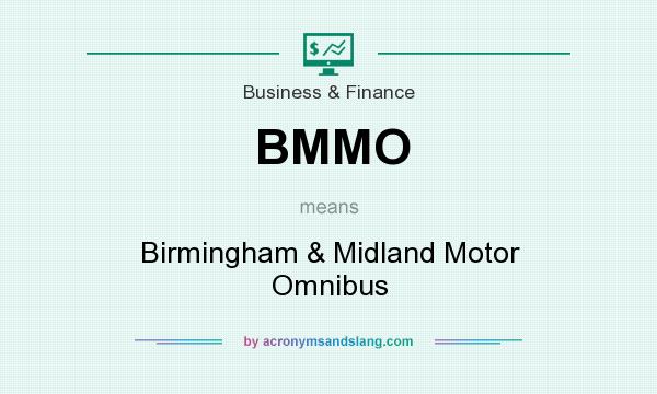 What does BMMO mean? It stands for Birmingham & Midland Motor Omnibus