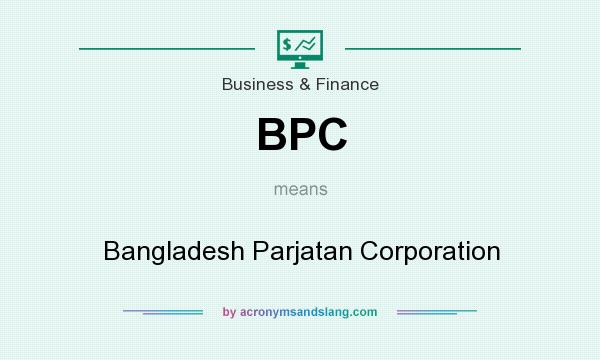 What does BPC mean? It stands for Bangladesh Parjatan Corporation