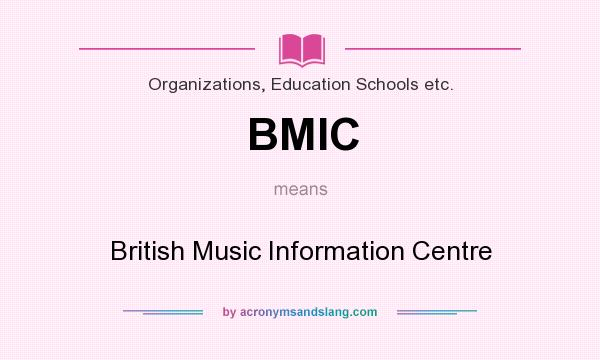 What does BMIC mean? It stands for British Music Information Centre