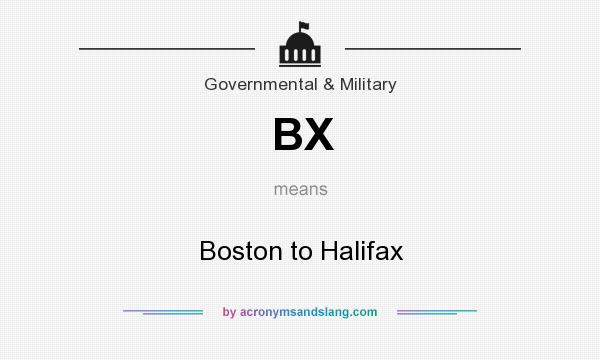 What does BX mean? It stands for Boston to Halifax