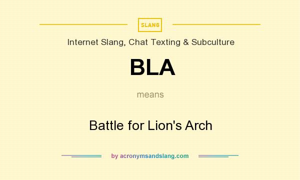 What does BLA mean? It stands for Battle for Lion`s Arch