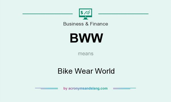 What does BWW mean? It stands for Bike Wear World