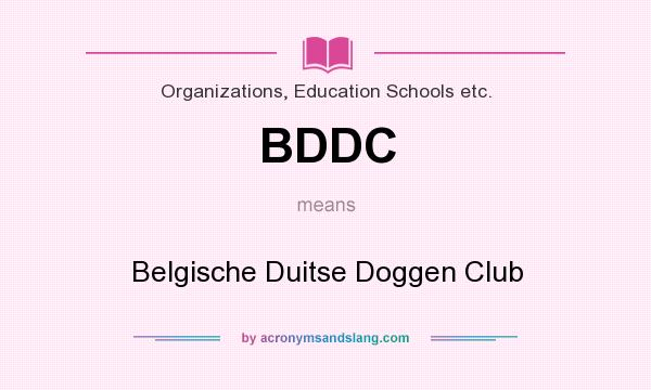 What does BDDC mean? It stands for Belgische Duitse Doggen Club