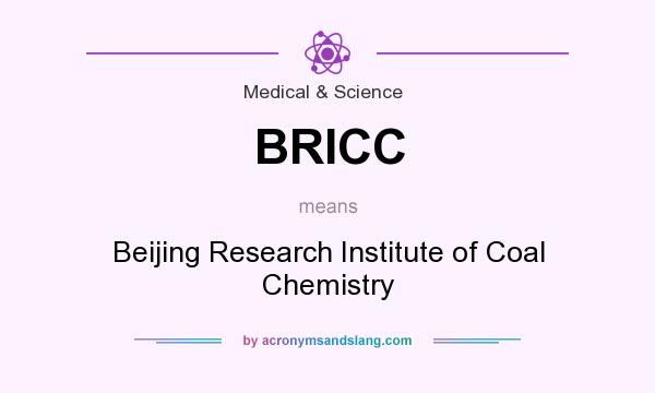 What does BRICC mean? It stands for Beijing Research Institute of Coal Chemistry