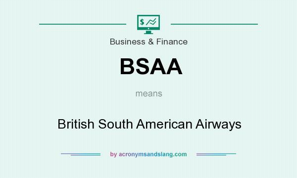 What does BSAA mean? It stands for British South American Airways