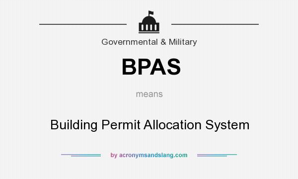 What does BPAS mean? It stands for Building Permit Allocation System
