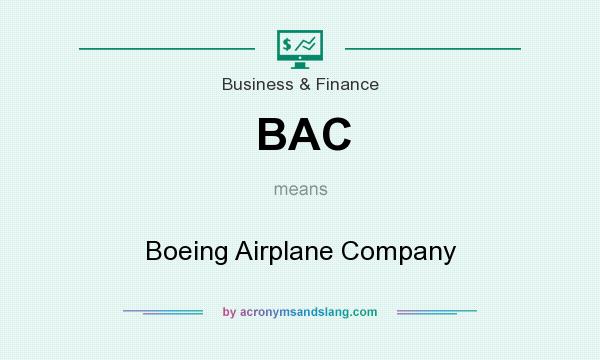 What does BAC mean? It stands for Boeing Airplane Company