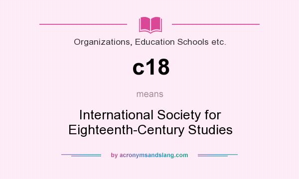 What does c18 mean? It stands for International Society for Eighteenth-Century Studies
