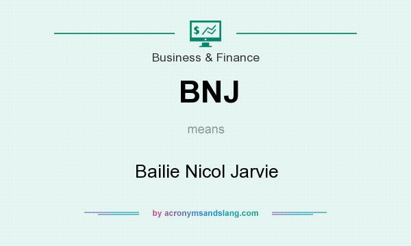 What does BNJ mean? It stands for Bailie Nicol Jarvie
