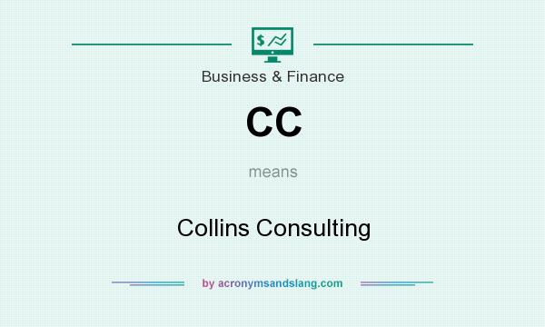 What does CC mean? It stands for Collins Consulting