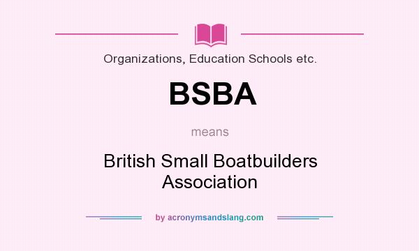 What does BSBA mean? It stands for British Small Boatbuilders Association