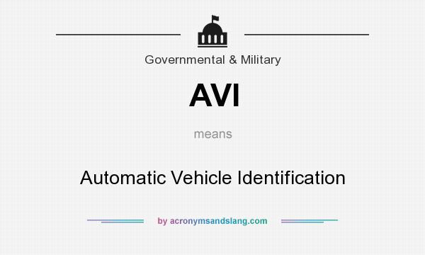 What does AVI mean? It stands for Automatic Vehicle Identification