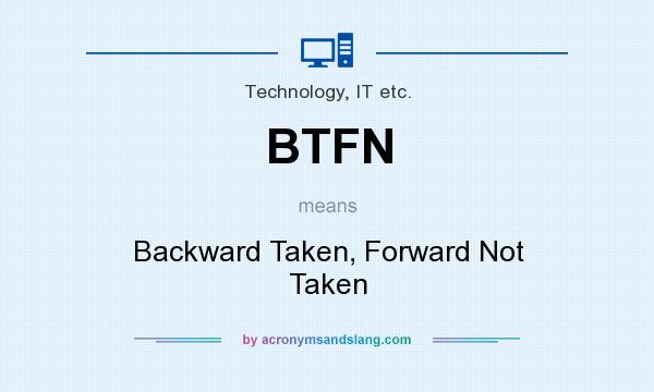 What does BTFN mean? It stands for Backward Taken, Forward Not Taken